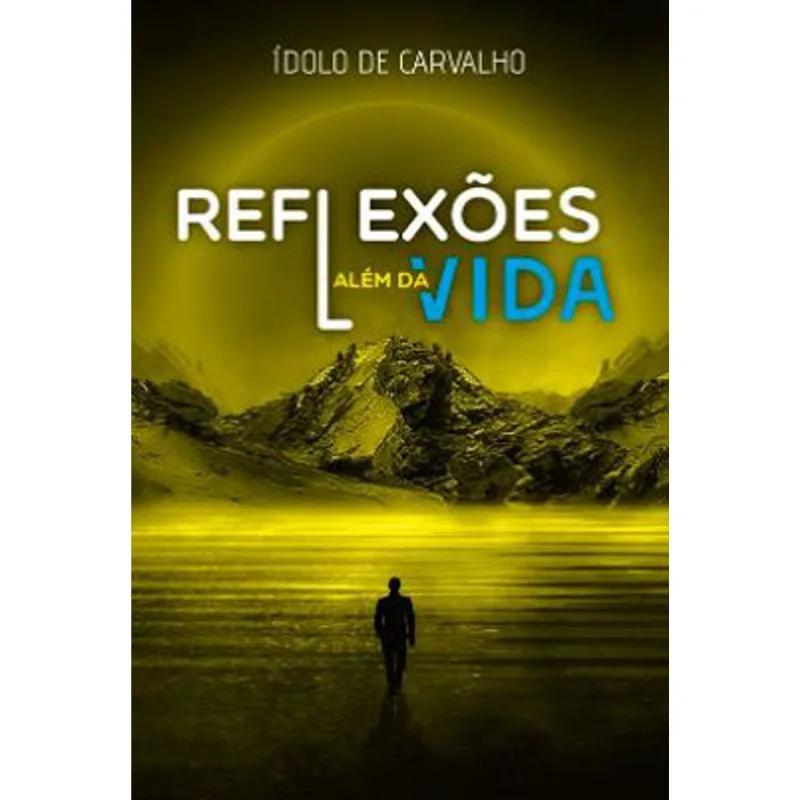 REFLEXOES ALEM DA VIDA