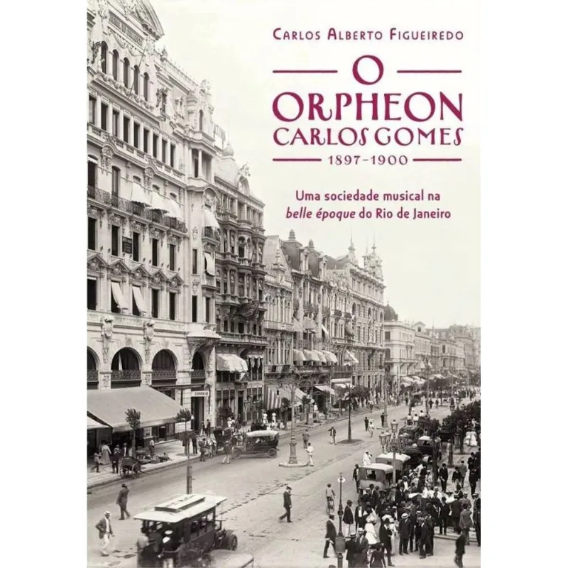 O ORPHEON CARLOS GOMES (1897-1900)