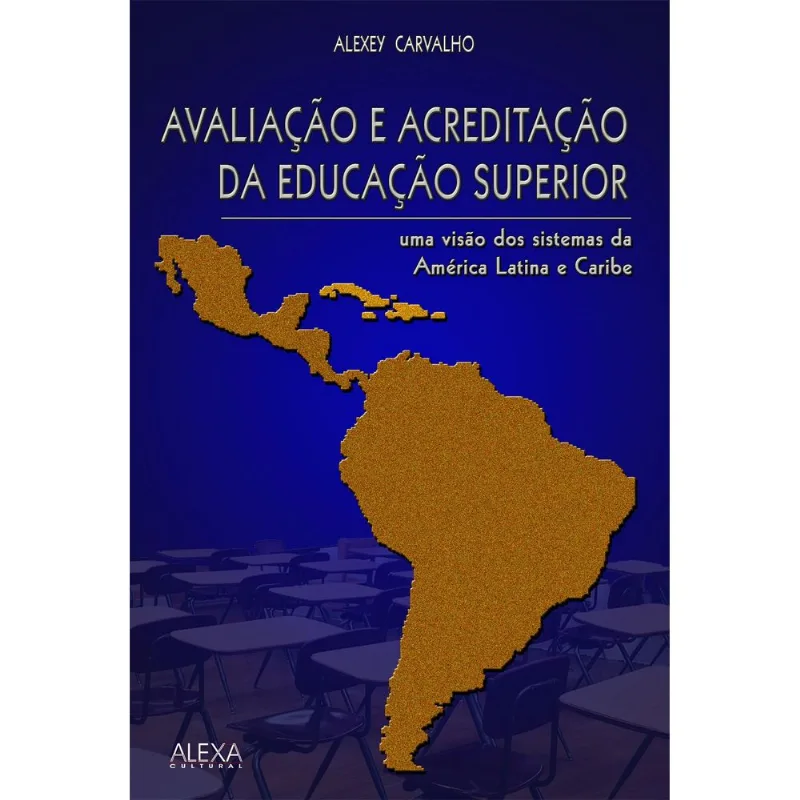 AVALIAÇÃO E ACREDITAÇÃO DA EDUCAÇÃO SUPERIOR