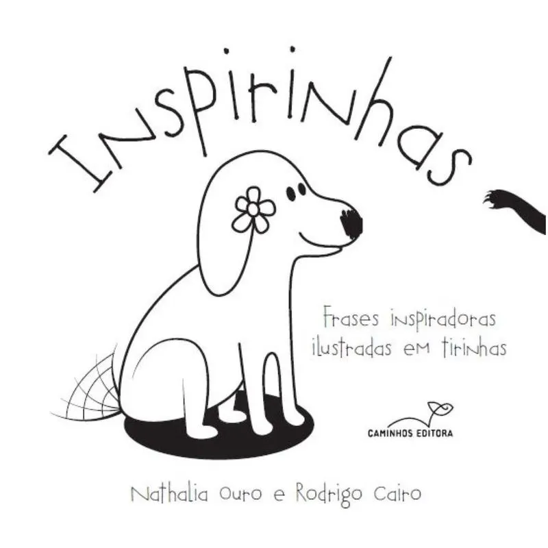Inspirinhas - Frases inspiradoras ilustradas em tirinhas