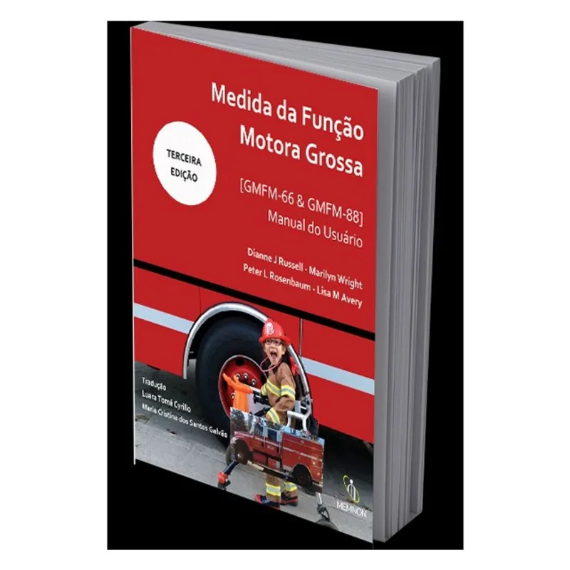 MEDIDA DA FUNÇÃO MOTORA GROSSA - GMFM 88 & GMFM 66