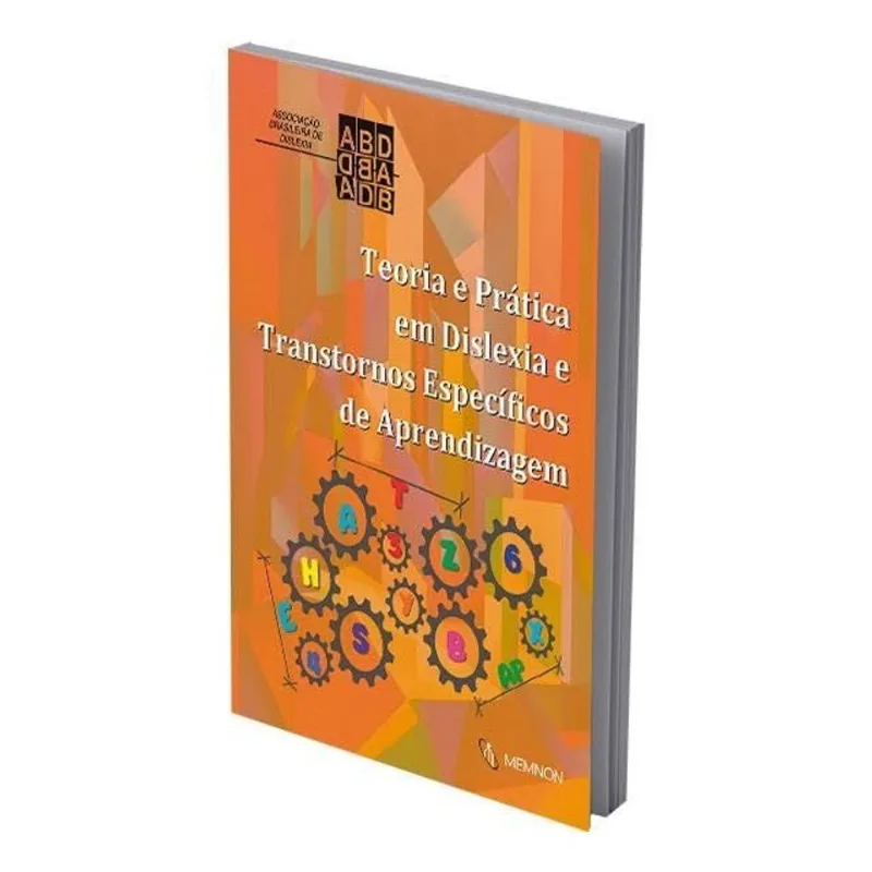 TEORIA E PRÁTICA EM DISLEXIA E TRANSTORNOS ESPECÍFICOS DE APRENDIZAGEM