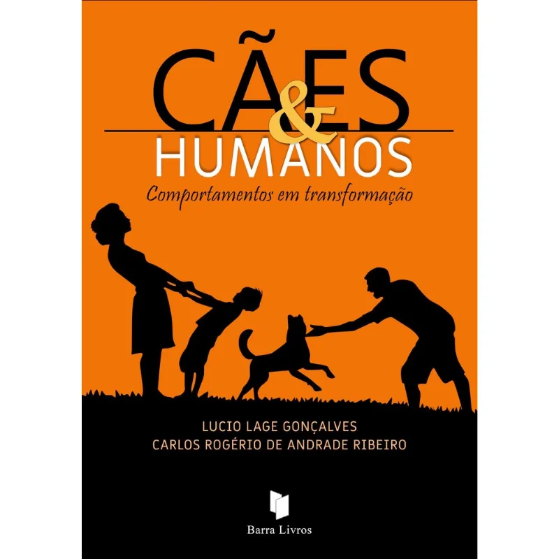 CÃES & HUMANOS - COMPORTAMENTOS EM TRANSFORMAÇÃO