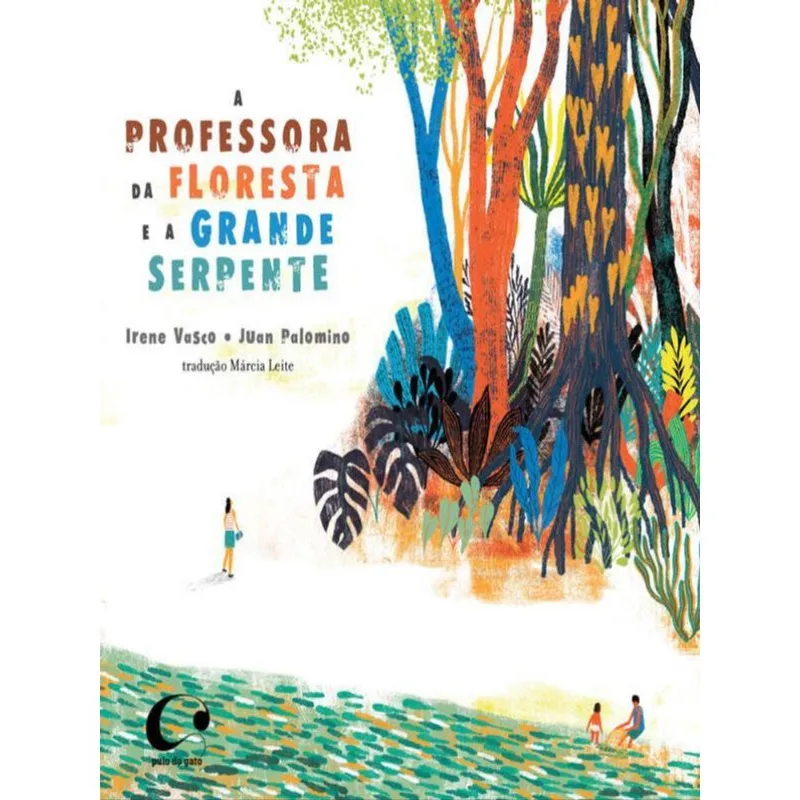 A Professora Da Floresta E A Grande Serpente