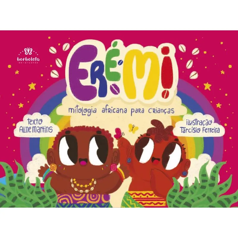 Eré Mi - Mitologia Africana Para Crianças
