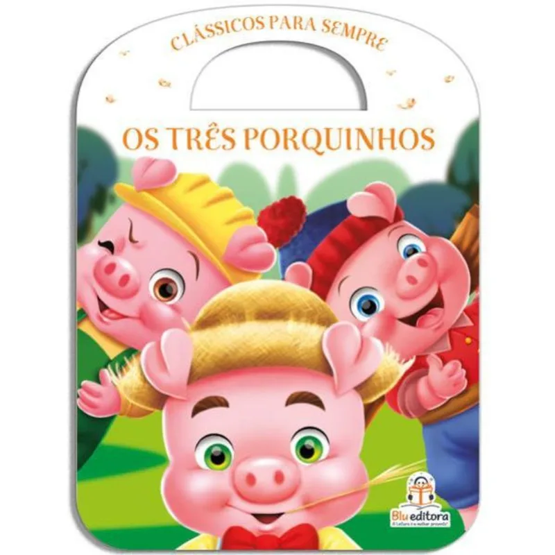 CLÁSSICOS PARA SEMPRE: OS TRÊS PORQUINHOS