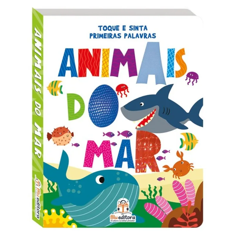 TOQUE E SINTA PRIMEIRAS PALAVRAS: ANIMAIS DO MAR