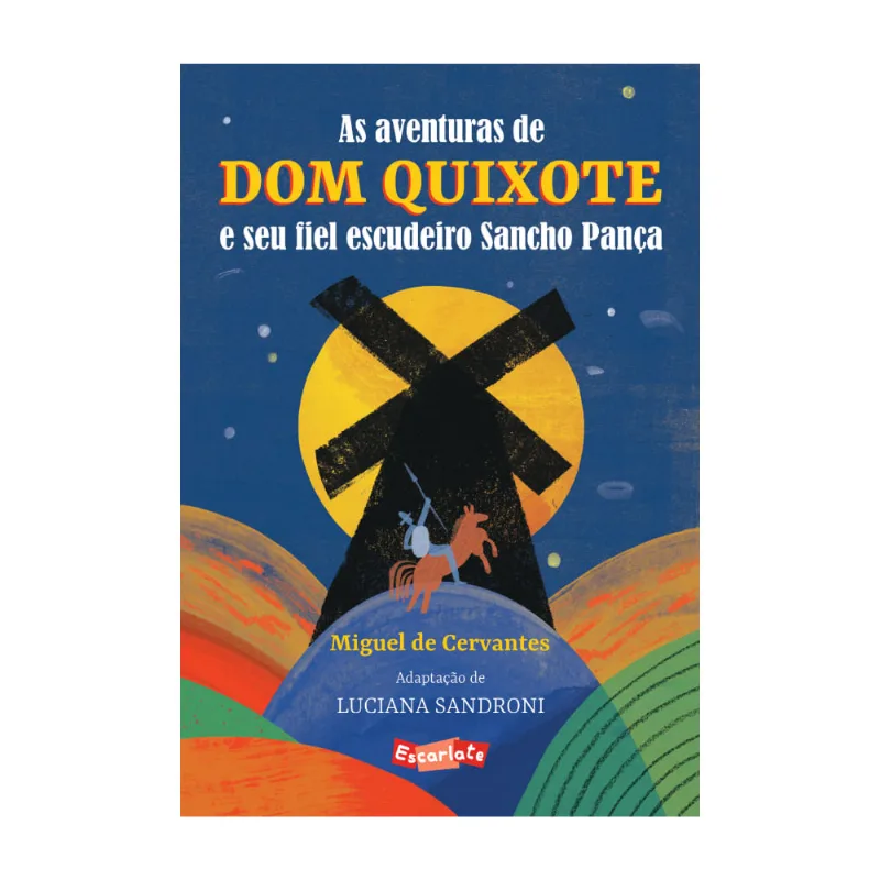 As aventuras de Dom Quixote e seu fiel escudeiro Sancho Pança