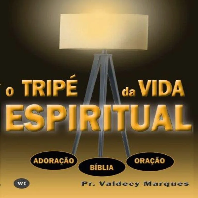 Tripé Da Vida Espiritual, O