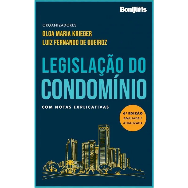 Legislação Do Condomínio - Com Notas Explicativas