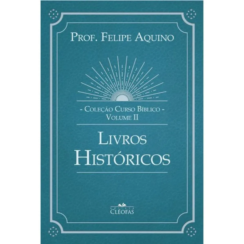 COLEÇÃO CURSO BÍBLICO - VOL. II: LIVROS HISTÓRICOS