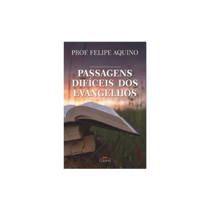 PASSAGENS DIFÍCEIS DOS EVANGELHOS