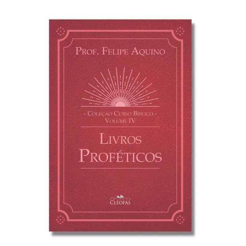 COLEÇÃO CURSO BÍBLICO - VOL. IV: LIVROS PROFÉTICOS