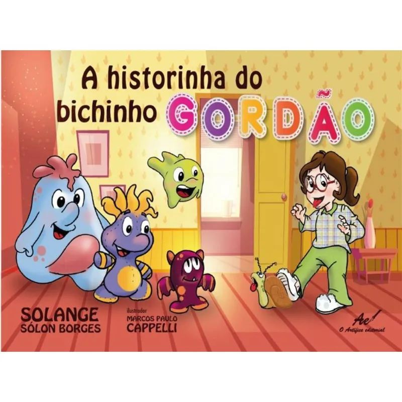 A HISTORINHA DO BICHINHO GORDÃO