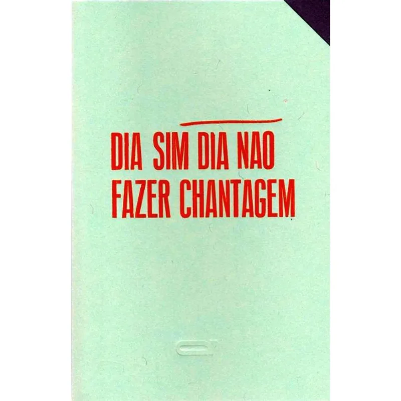 DIA SIM DIA NÃO FAZER CHANTAGEM