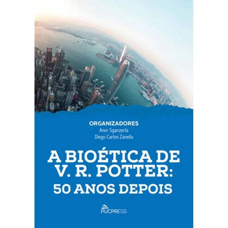 A BIOÉTICA DE V.R. POTTER