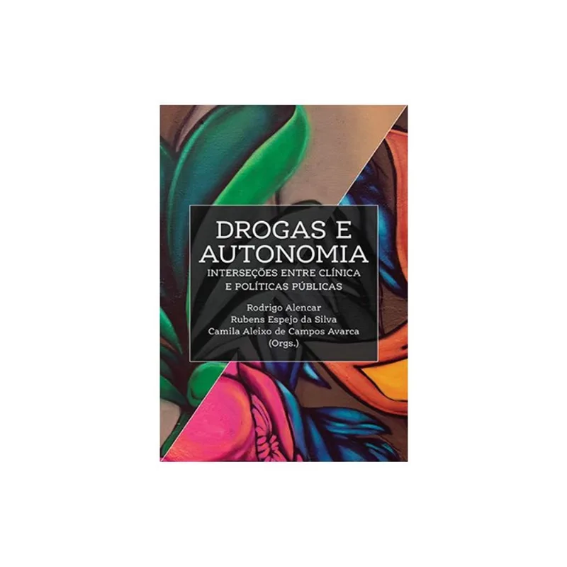 DROGAS E AUTONOMIA