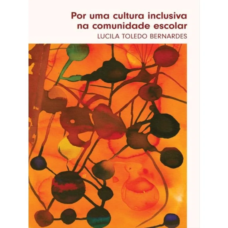 POR UMA CULTURA INCLUSIVA NA COMUNIDADE ESCOLAR