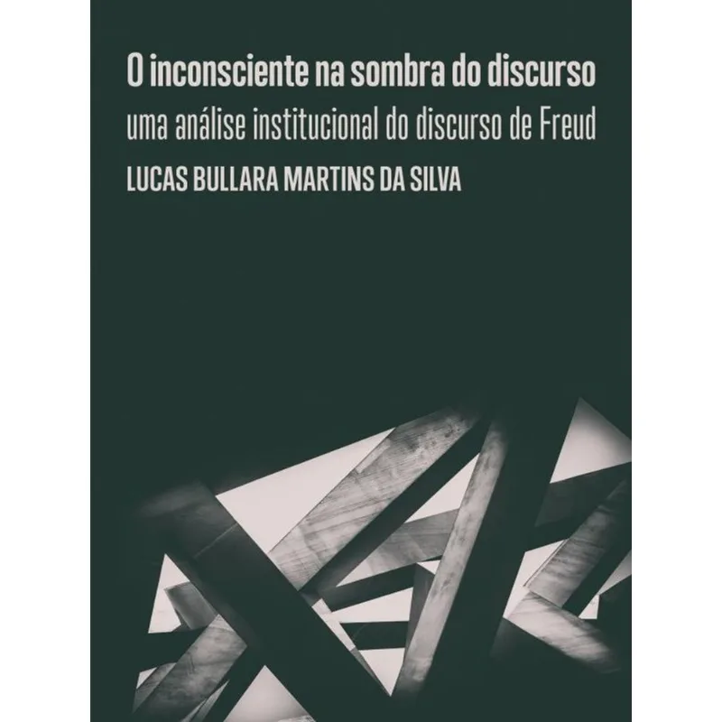O INCONSCIENTE NA SOMBRA DO DISCURSO