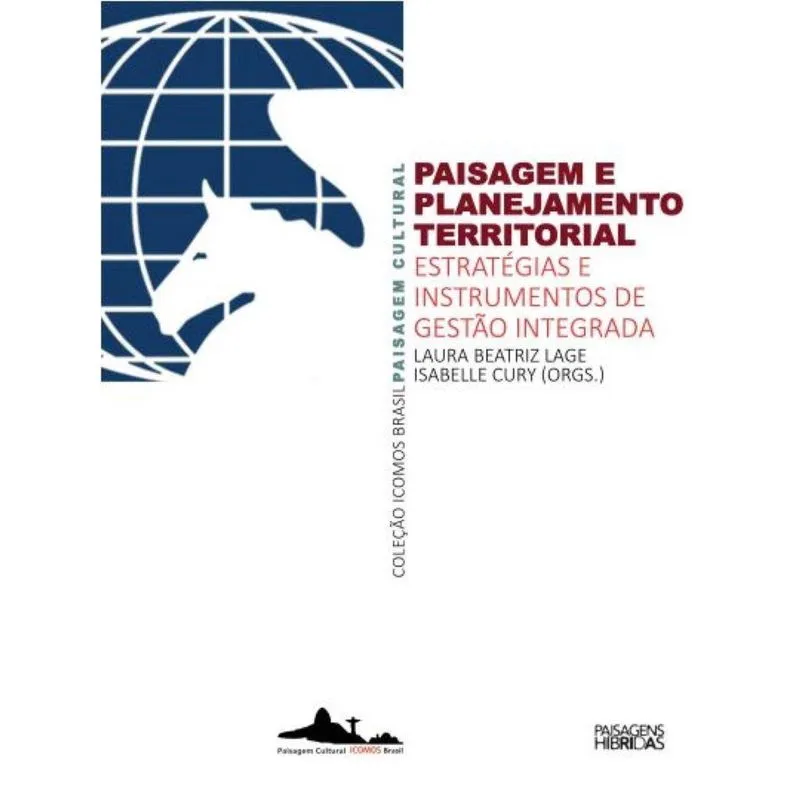 Paisagem e planejamento territorial: estratégias e instrumentos de gestão integrada v. 2