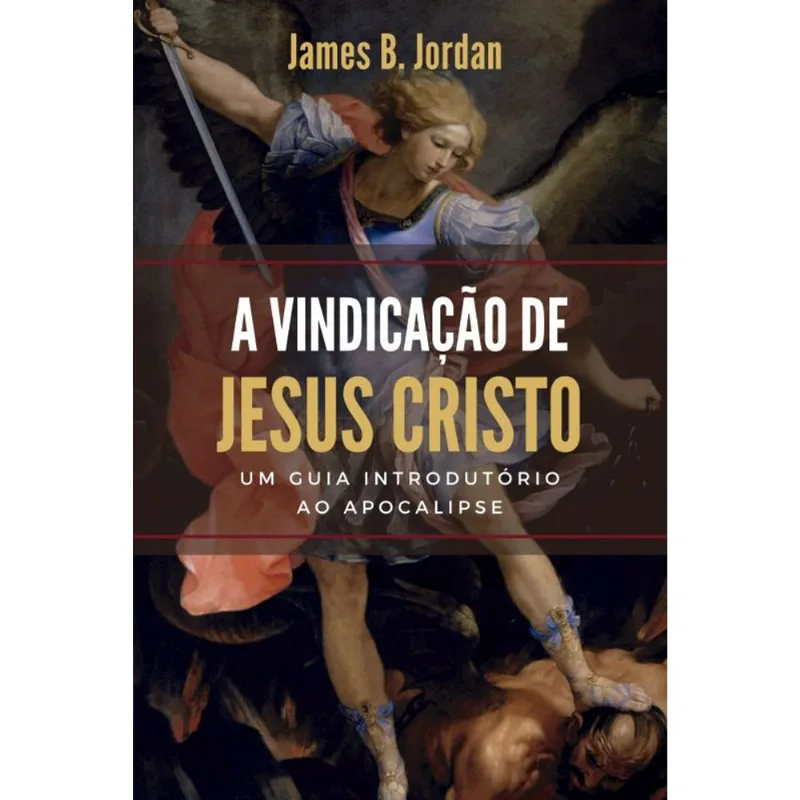 A VINDICAÇÃO DE JESUS CRISTO