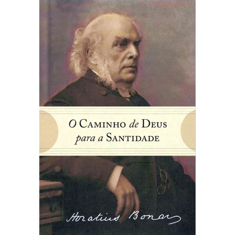 O CAMINHO DE DEUS PARA A SANTIDADE