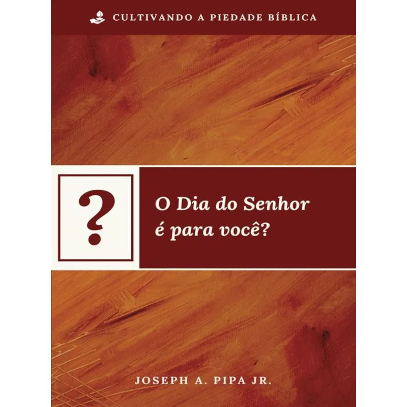 O DIA DO SENHOR É PARA VOCÊ?