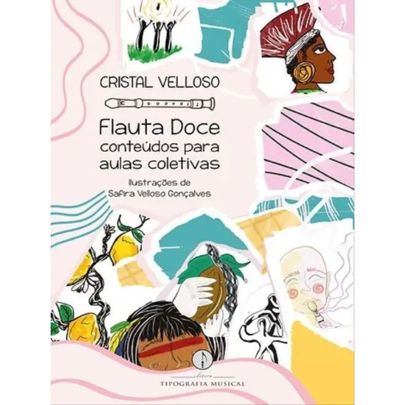 FLAUTA DOCE - CONTEÚDOS PARA AULAS COLETIVAS