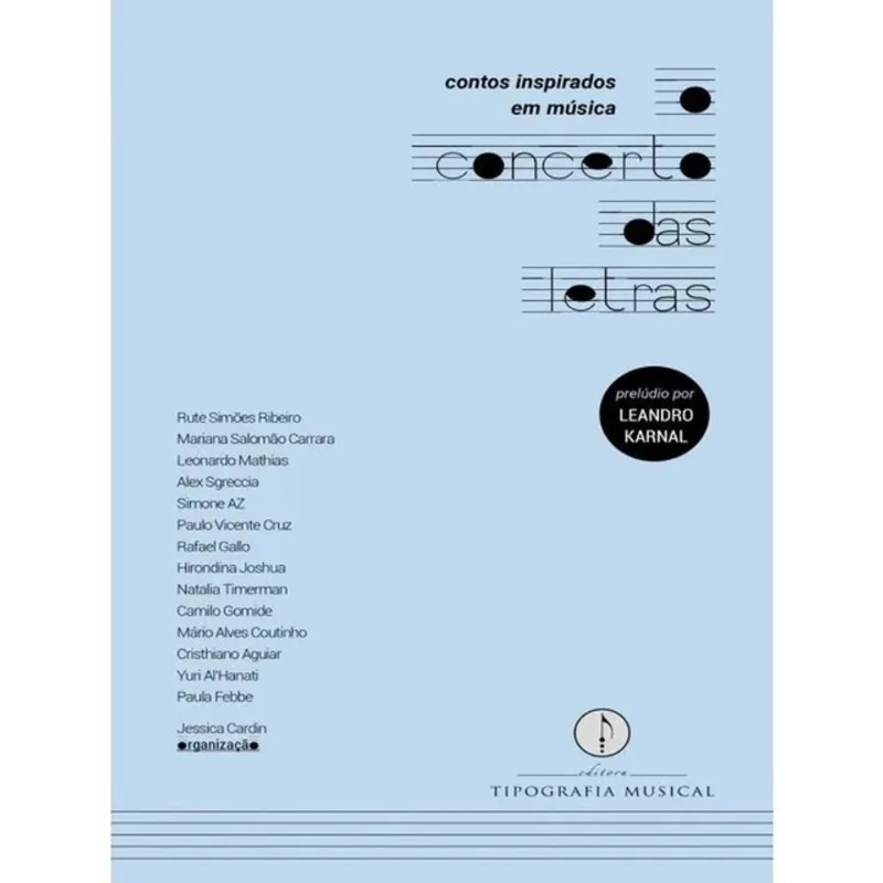 O CONCERTO DAS LETRAS - CONTOS INSPIRADOS EM MÚSICA
