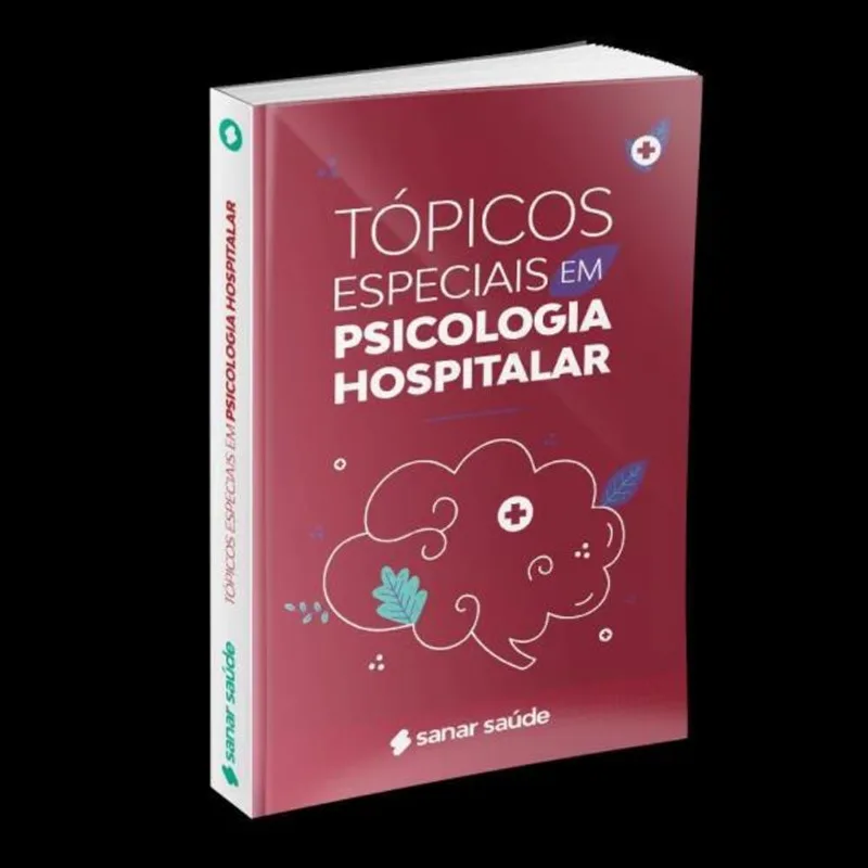 TÓPICOS ESPECIAIS EM PSICOLOGIA HOSPITALAR