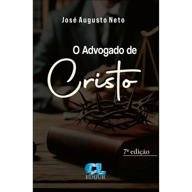 O ADVOGADO DE CRISTO