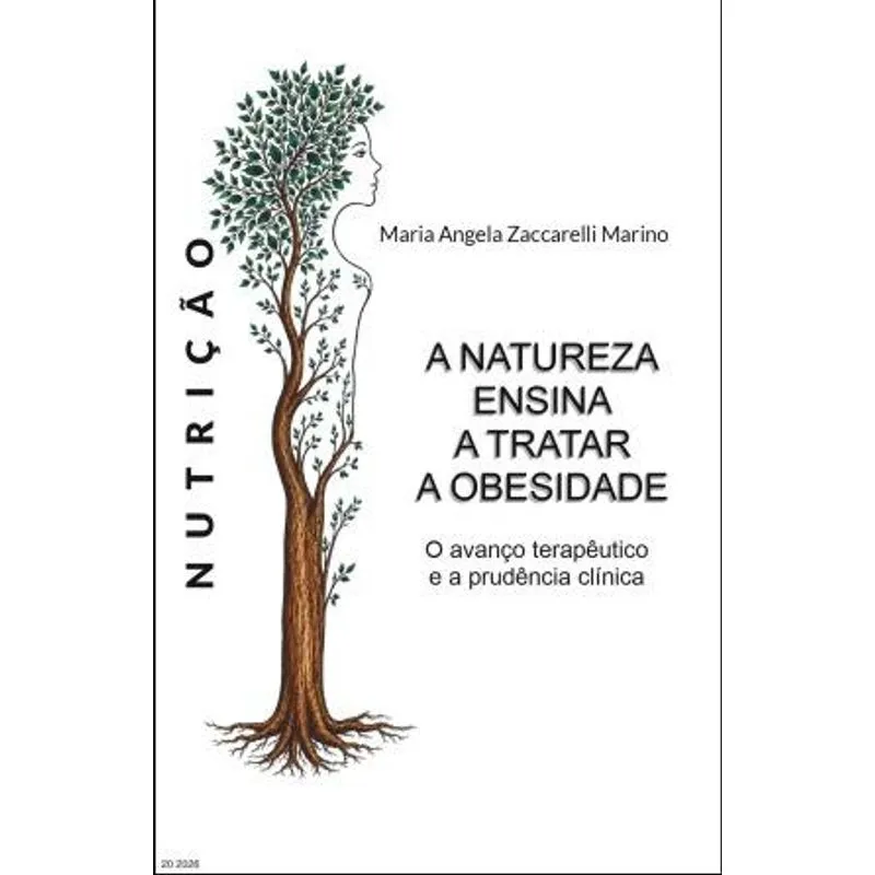A Natureza Ensina a Tratar a Obesidade - o Avanço Terapêutico e a Prudência Clínica