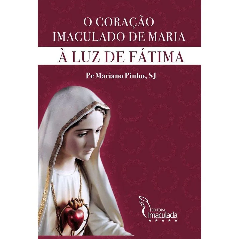 O CORAçãO IMACULADO DE MARIA