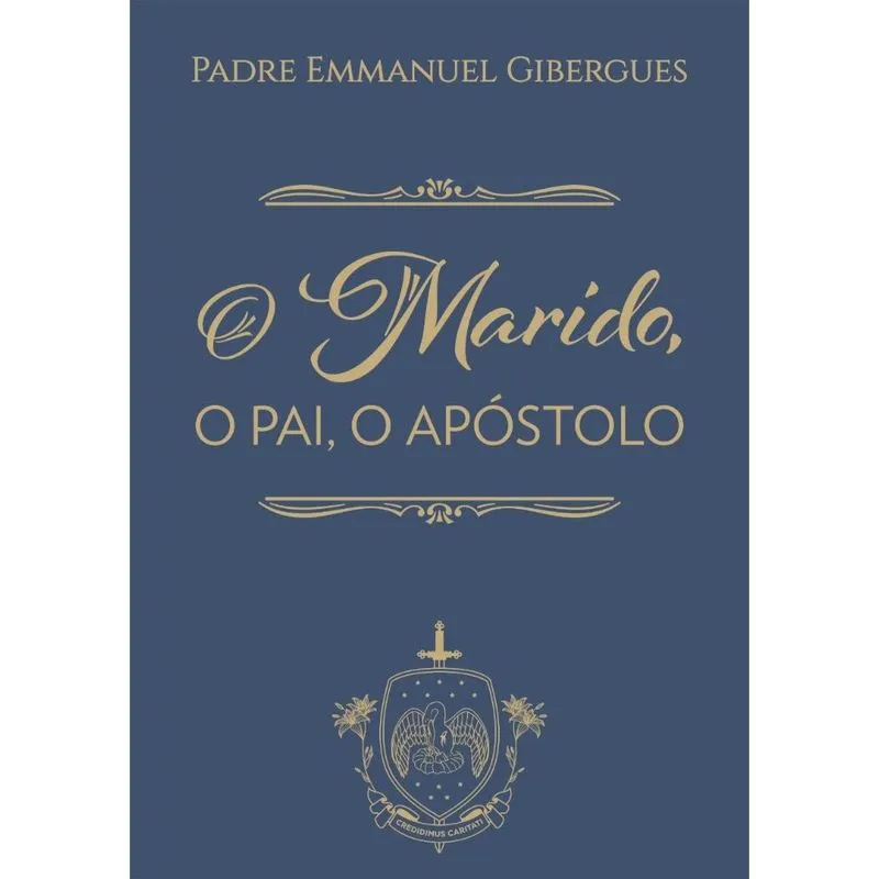 O MARIDO, O PAI, O APóSTOLO