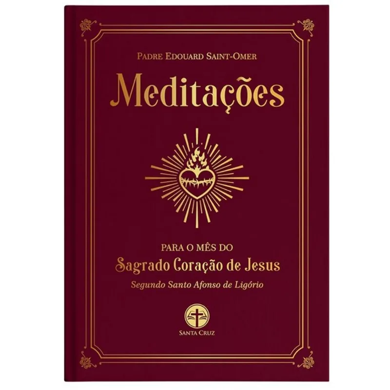 MEDITAÇÕES PARA O MÊS DO SAGRADO CORAÇÃO DE JESUS