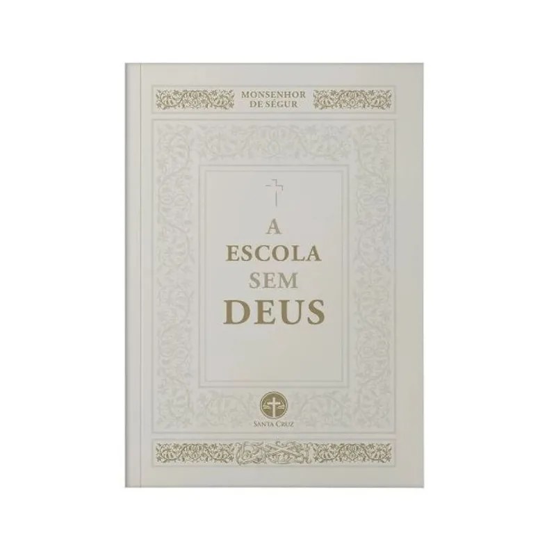 A ESCOLA SEM DEUS