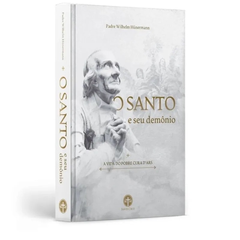 O SANTO E SEU DEMÔNIO