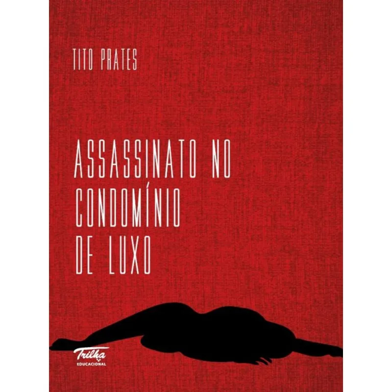 ASSASSINATO NO CONDOMÍNIO DE LUXO