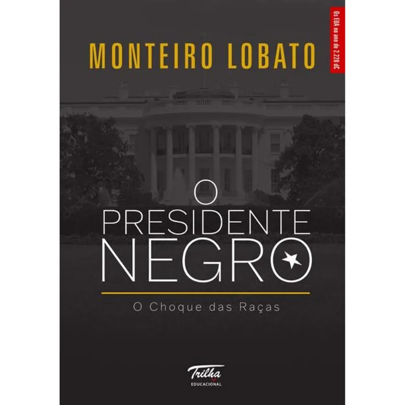O PRESIDENTE NEGRO