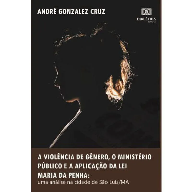 A violência de gênero, o Ministério Público e a aplicação d