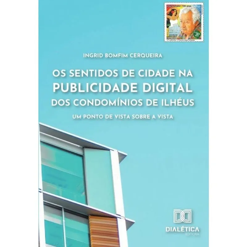 Os sentidos de cidade na publicidade digital dos Condomínios de Ilhéus-Português