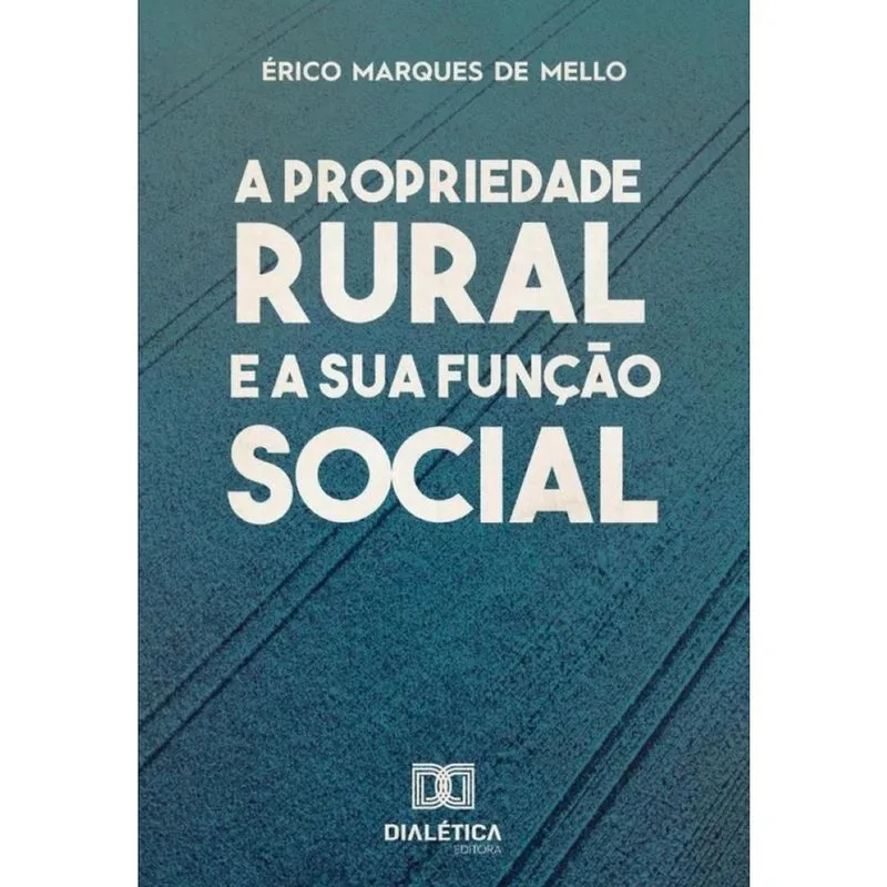 A Propriedade Rural e a Sua Função Social-Português