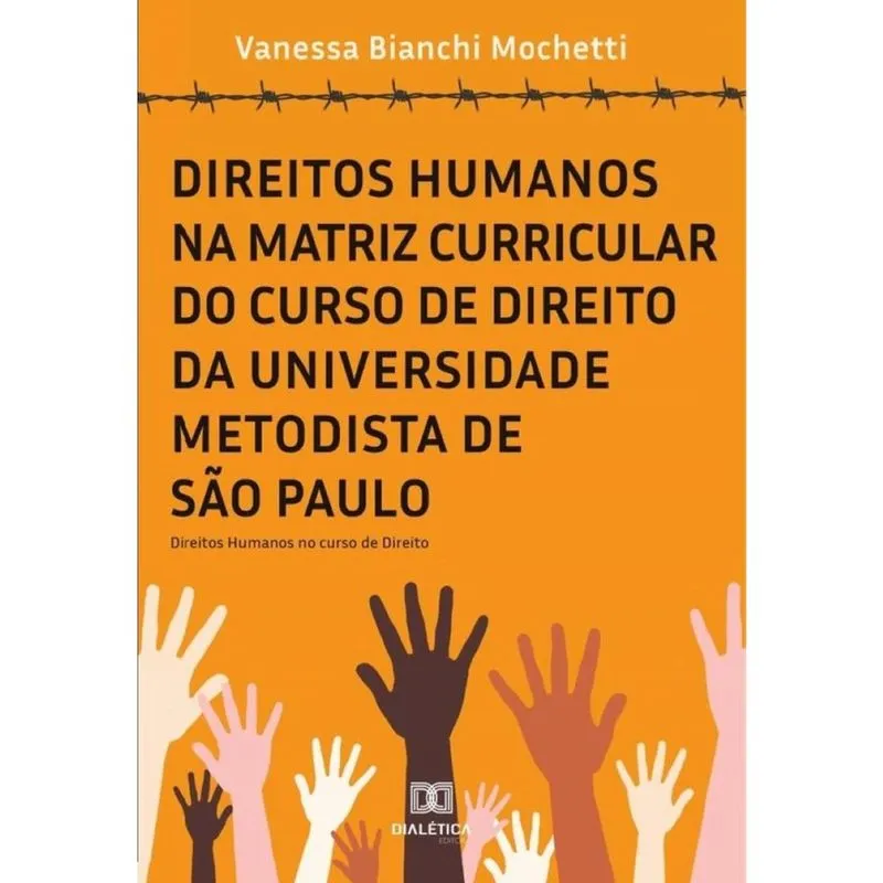Direitos Humanos na matriz curricular do curso de Direito da Universidade Metodista de São Paulo-Por