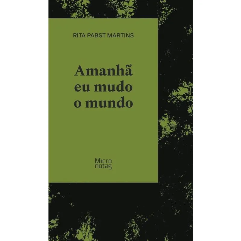 Amanhã Eu Mudo O Mundo
