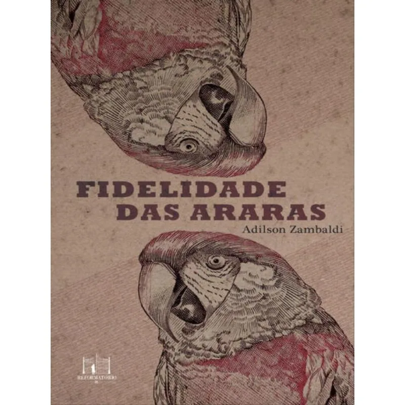 FIDELIDADE DAS ARARAS