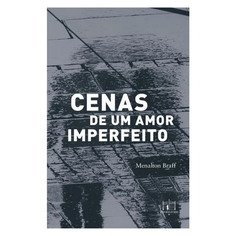 CENAS DE UM AMOR IMPERFEITO