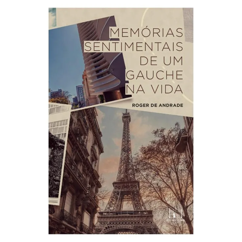 MEMÓRIAS SENTIMENTAIS DE UM GAUCHE NA VIDA