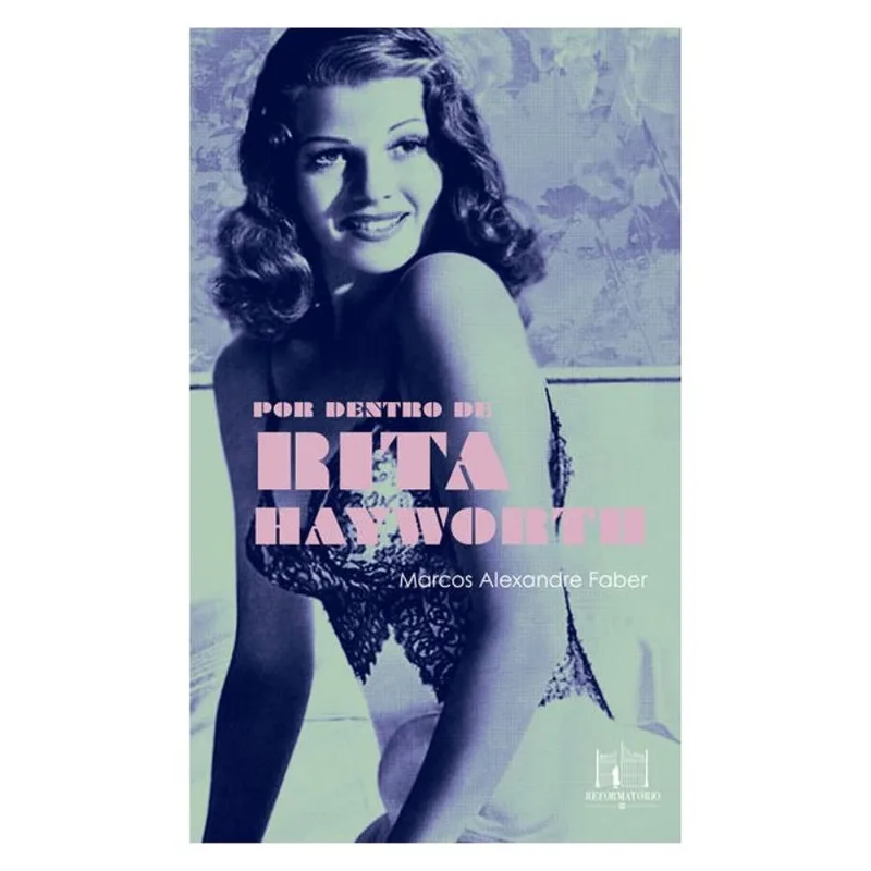 POR DENTRO DE RITA HAYWORTH