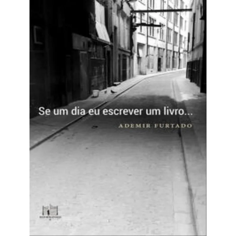 SE UM DIA EU ESCREVER UM LIVRO...