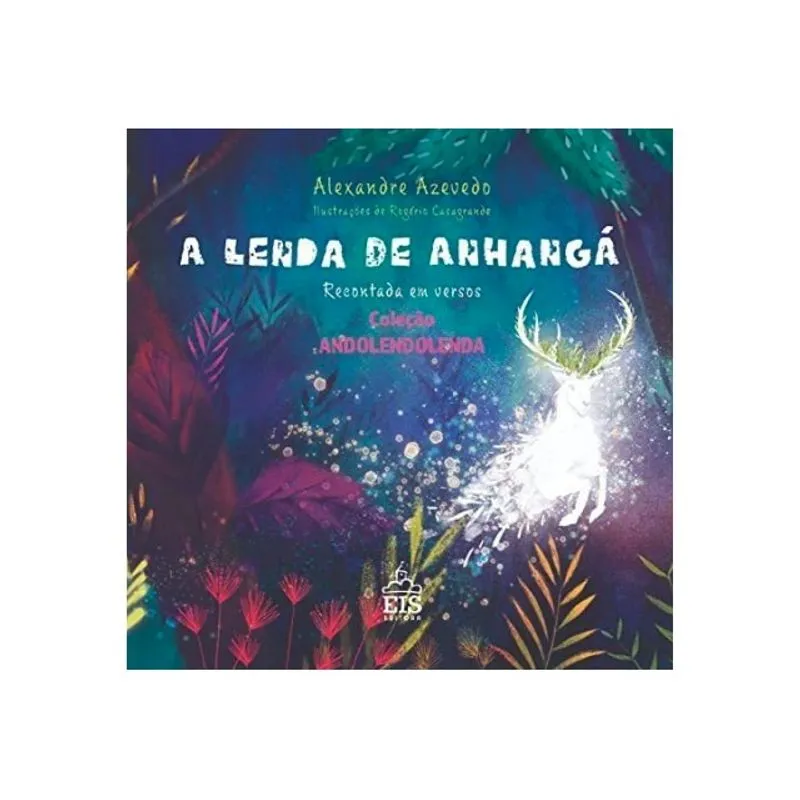 A LENDA DE ANHANGA